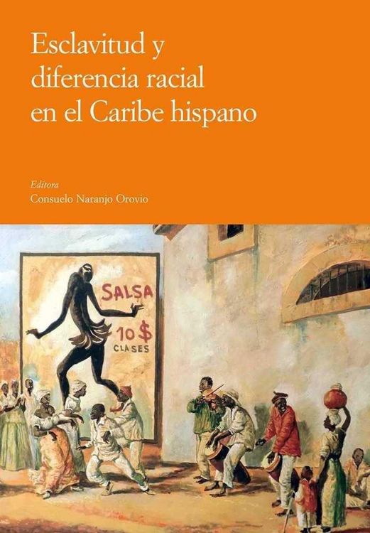 Produktbild: Esclavitud y diferencia racial en el Caribe hispano