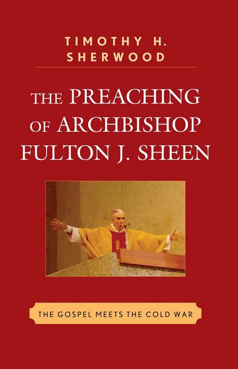 Produktbild: The Preaching of Archbishop Fulton J. Sheen