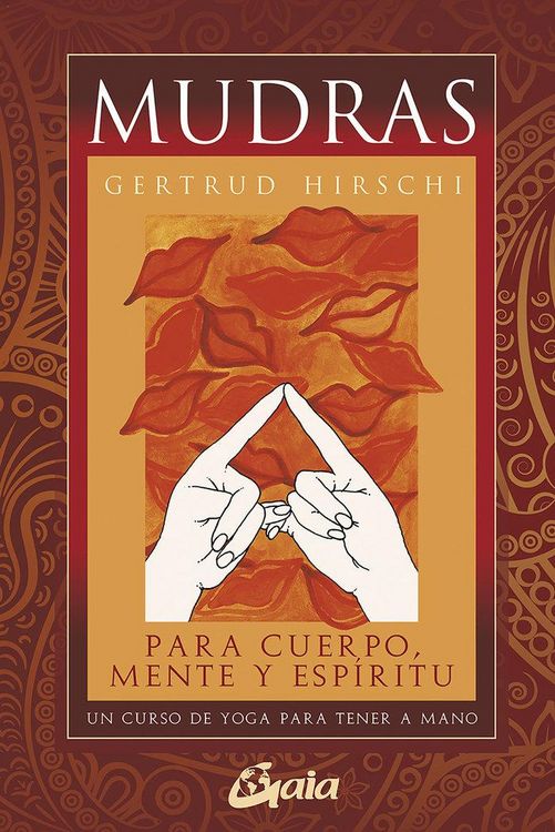 Produktbild: Mudras para cuerpo, mente y esp&iacute;ritu : un curso de yoga para tener a mano
