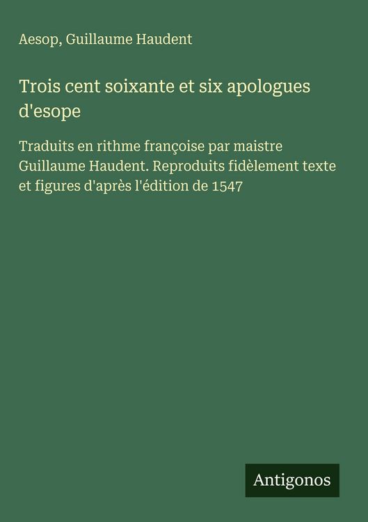 Produktbild: Trois cent soixante et six apologues d'esope