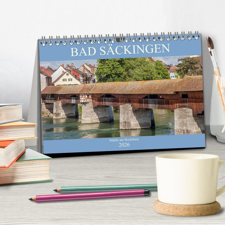 Produktbild: Bad S&auml;ckingen - St&auml;dtle am Hochrhein (Tischkalender 2026 DIN A5 quer), CALVENDO Monatskalender