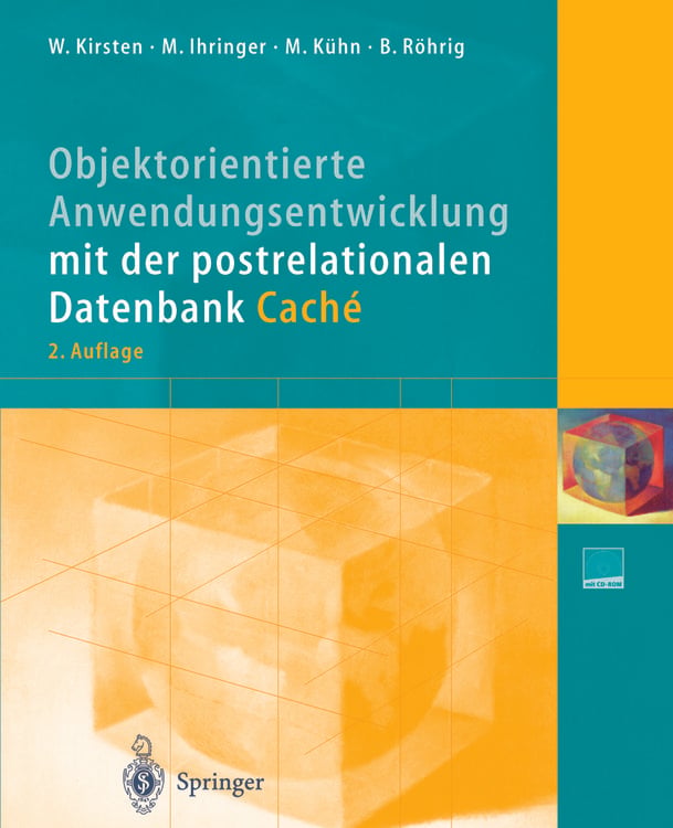 Produktbild: Objektorientierte Anwendungsentwicklung mit der postrelationalen Datenbank Cach&eacute;