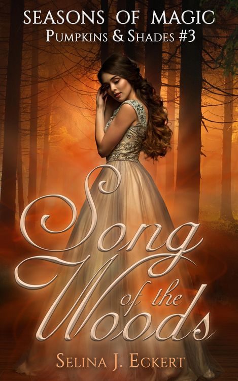 Produktbild: Song of the Woods (Seasons of Magic: Pumpkins & Shades, #3)