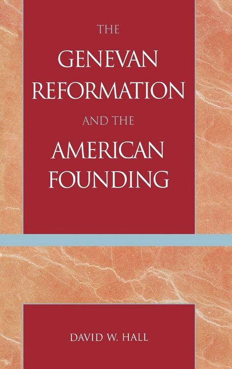 Produktbild: Genevan Reformation and the American Founding