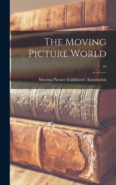 Produktbild: The Moving Picture World; 79