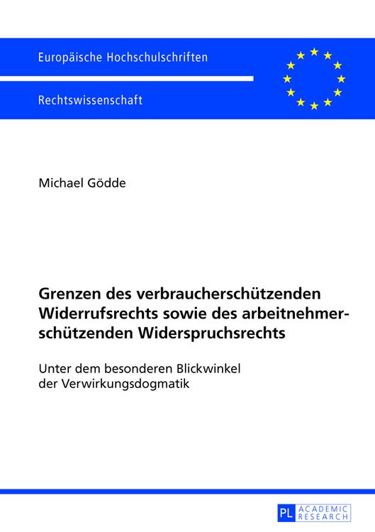 Produktbild: Grenzen des verbraucherschuetzenden Widerrufsrechts sowie des arbeitnehmerschuetzenden Widerspruchsrechts