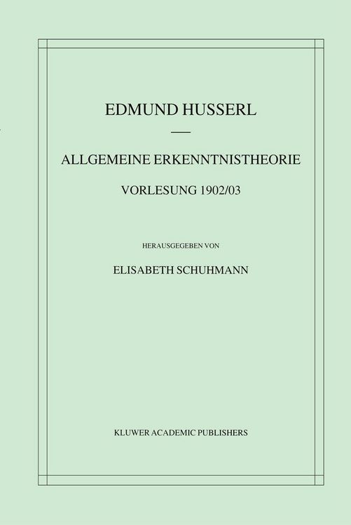Produktbild: Allgemeine Erkenntnistheorie Vorlesung 1902/03