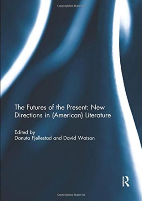 Produktbild: The Futures of the Present: New Directions in (American) Lit