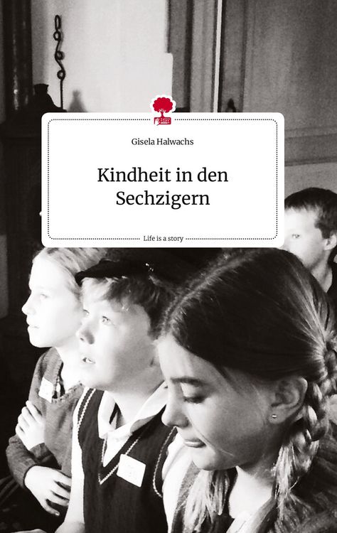 Produktbild: Kindheit in den Sechzigern. Life is a Story - story.one