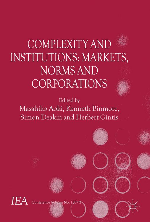 Produktbild: Complexity and Institutions: Markets, Norms and Corporations
