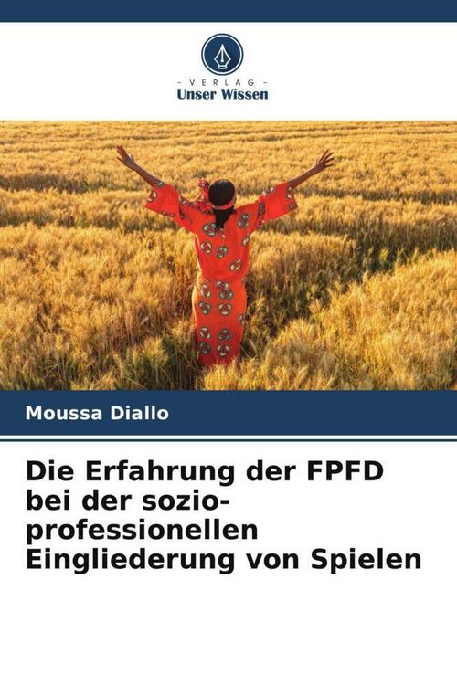 Produktbild: Die Erfahrung der FPFD bei der sozio-professionellen Eingliederung von Spielen