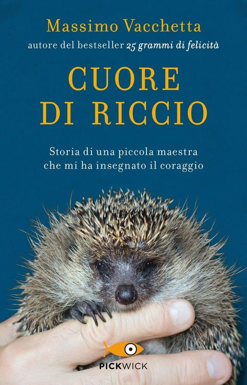 Produktbild: Cuore di riccio. Storia di una piccola maestra che mi ha insegnato il coraggio