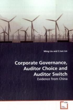 Produktbild: Liu, M: Corporate Governance, Auditor Choice and Auditor Swi