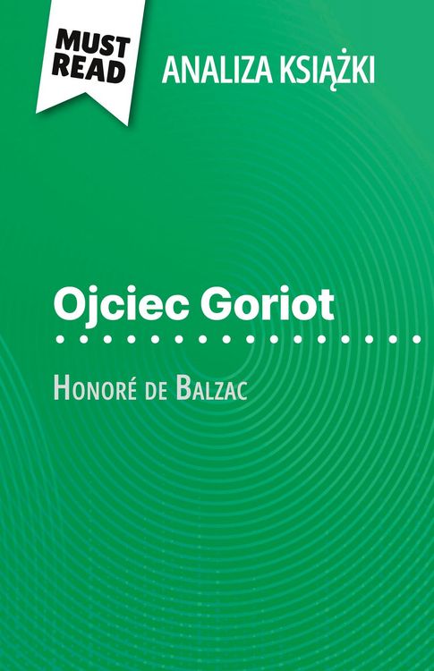 Produktbild: Ojciec Goriot ksi&iquest;&iquest;ka Honor&eacute; de Balzac (Analiza ksi&iquest;&iquest;ki)