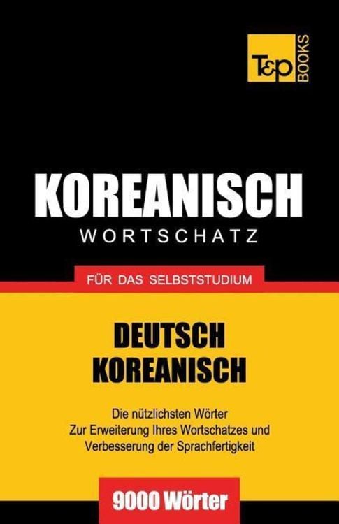 Produktbild: Wortschatz Deutsch-Koreanisch f&uuml;r das Selbststudium - 9000 W&ouml;rter