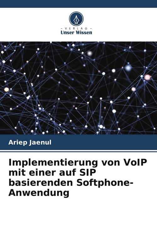 Produktbild: Implementierung von VoIP mit einer auf SIP basierenden Softphone-Anwendung