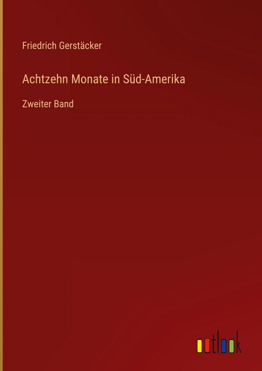 Produktbild: Achtzehn Monate in S&uuml;d-Amerika