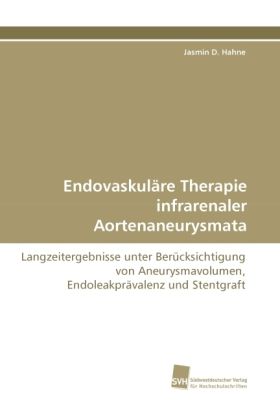 Produktbild: Hahne, J: Endovaskul&auml;re Therapie infrarenaler Aortenaneurysm