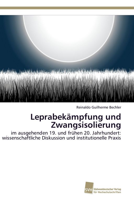 Produktbild: Leprabek&auml;mpfung und Zwangsisolierung