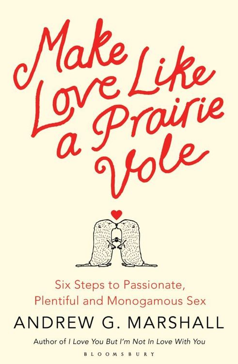 Produktbild: Marshall, A: Make Love Like a Prairie Vole