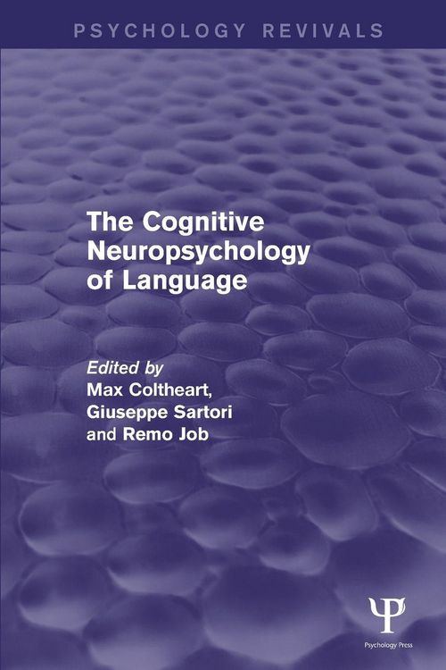 Produktbild: The Cognitive Neuropsychology of Language (Psychology Revivals)