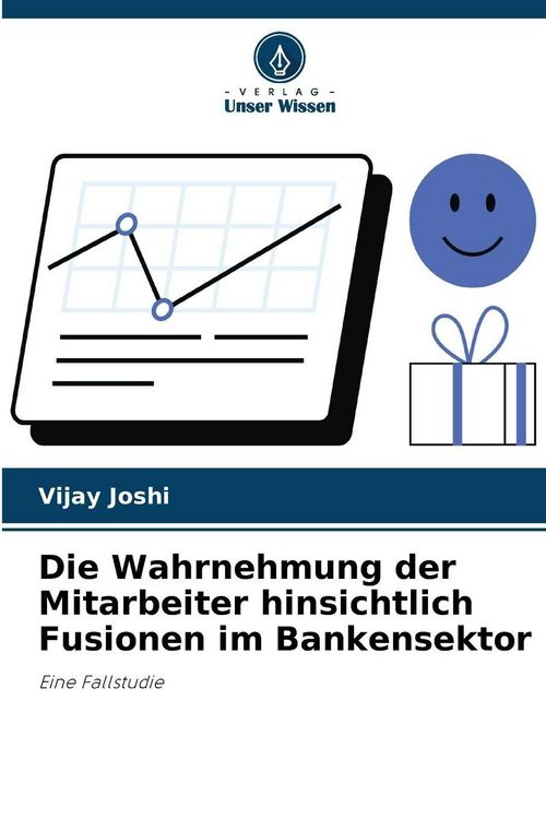 Produktbild: Die Wahrnehmung der Mitarbeiter hinsichtlich Fusionen im Bankensektor