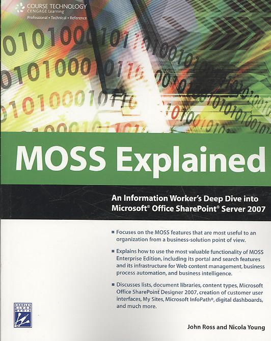 Produktbild: Moss Explained: An Information Worker's Deep Dive Into Microsoft Office Sharepoint Server 2007