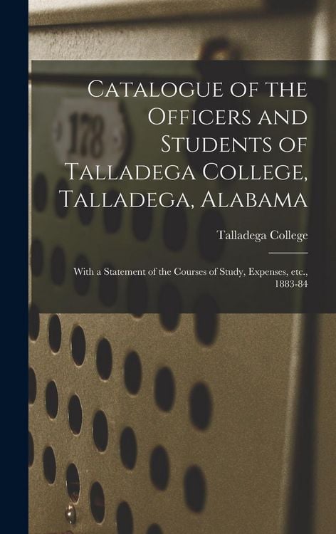 Produktbild: Catalogue of the Officers and Students of Talladega College, Talladega, Alabama