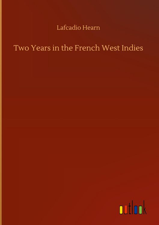 Produktbild: Two Years in the French West Indies