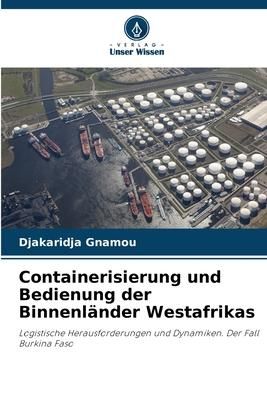 Produktbild: Containerisierung und Bedienung der Binnenl&auml;nder Westafrikas