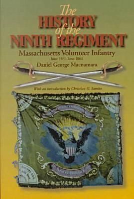 Produktbild: The History of the 9th Regiment, Massachusetts Volunteer Infantry, June, 1861-June, 1864