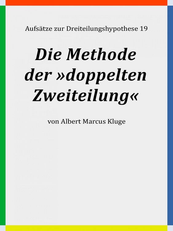 Produktbild: Die Methode der &raquo;doppelten Zweiteilung&laquo;