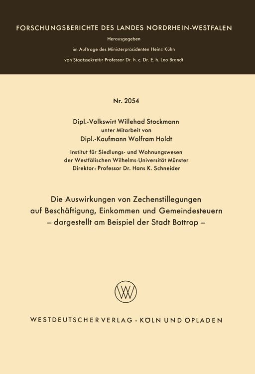 Produktbild: Die Auswirkungen von Zechenstillegungen auf Besch&auml;ftigung, Einkommen und Gemeindesteuern &mdash; dargestellt am Beispiel der Stadt Bottrop &mdash;