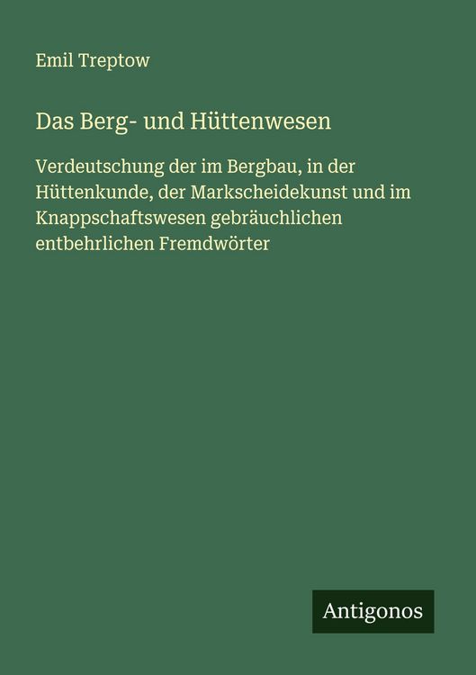 Produktbild: Das Berg- und H&uuml;ttenwesen