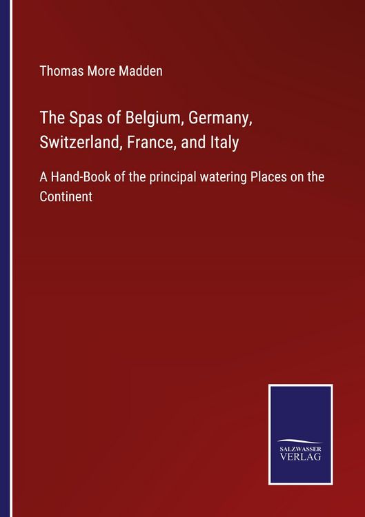 Produktbild: The Spas of Belgium, Germany, Switzerland, France, and Italy