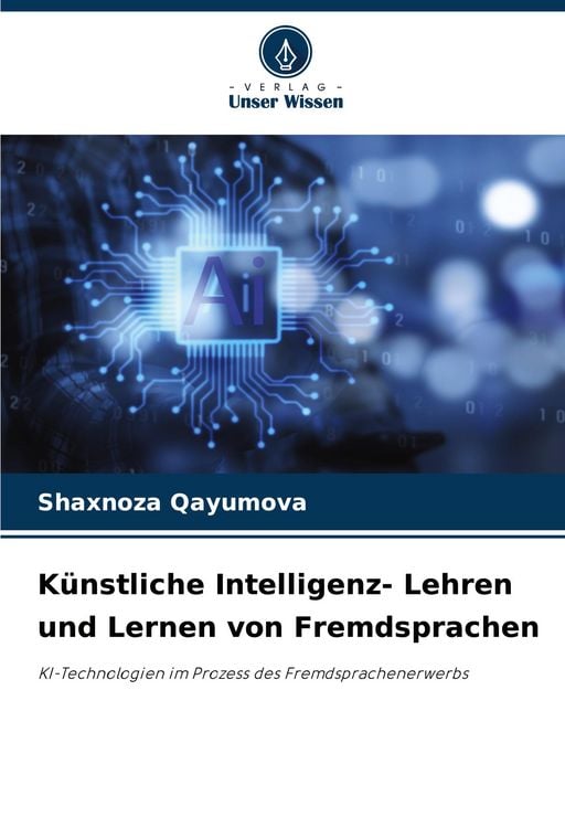 Knstliche Intelligenz- Lehren und Lernen von Fremdsprachen" online kaufen