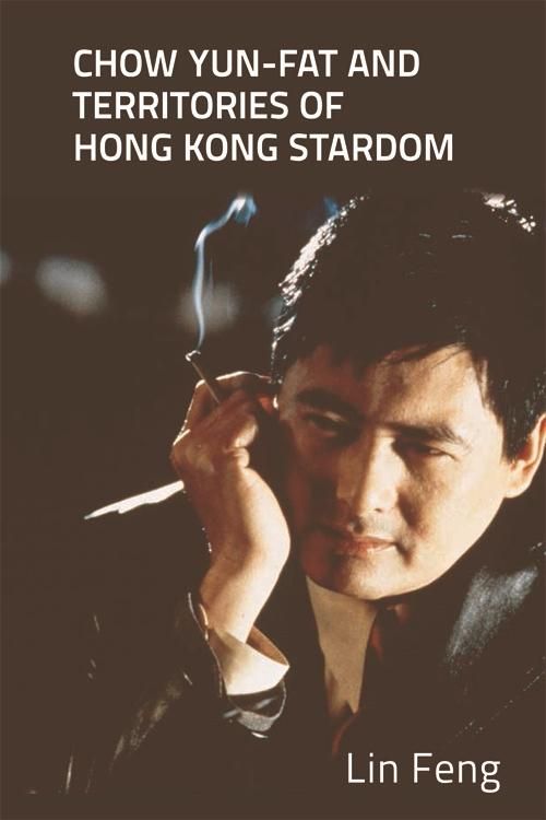 Produktbild: Chow Yun-fat and Territories of Hong Kong Stardom