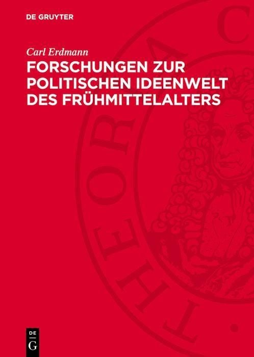 Produktbild: Forschungen zur politischen Ideenwelt des Fr&uuml;hmittelalters
