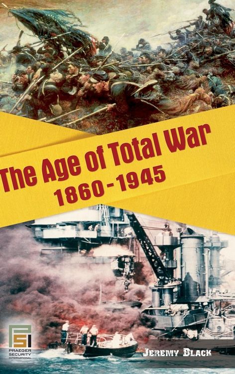 Produktbild: The Age of Total War, 1860-1945