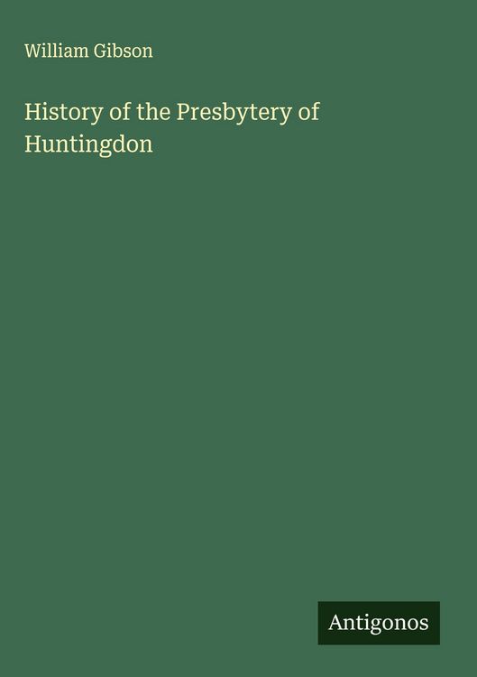 Produktbild: History of the Presbytery of Huntingdon
