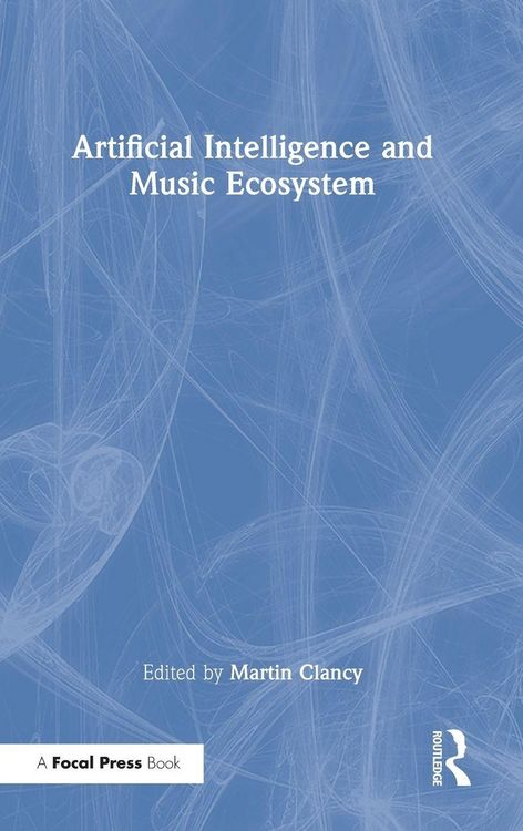 Produktbild: Artificial Intelligence and Music Ecosystem