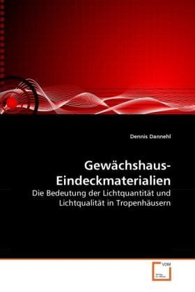 Produktbild: Dannehl, D: Gew&auml;chshaus-Eindeckmaterialien
