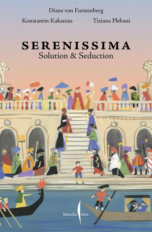 Produktbild: Venezia Serenissima. Solution & seduction. Ediz. italiana e inglese