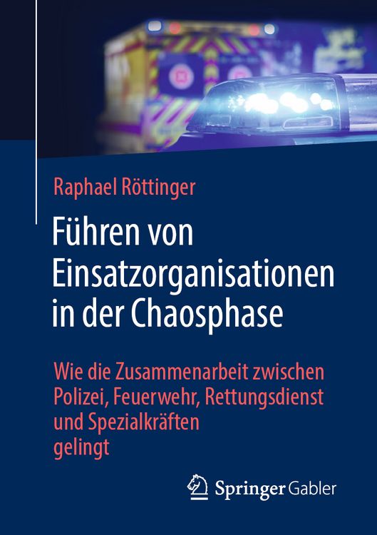 Produktbild: F&uuml;hren von Einsatzorganisationen in der Chaosphase