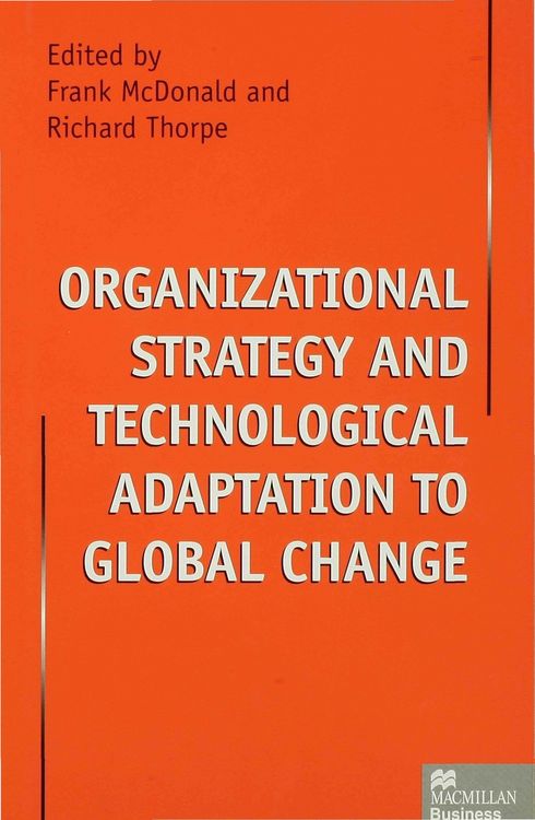 Produktbild: Organizational Strategy and Technological Adaptation to Global Change