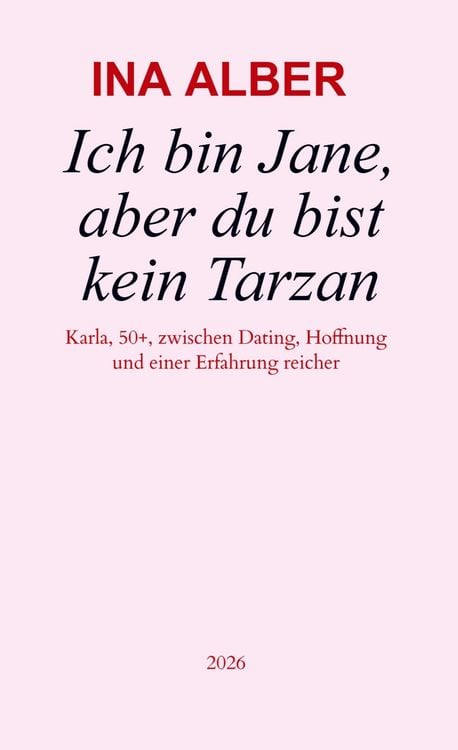 Produktbild: Ich bin Jane, aber du bist kein Tarzan