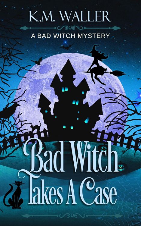 Produktbild: Bad Witch Takes a Case (A Bad Witch Mystery, #1)