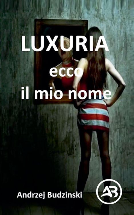Produktbild: LUXURIA. Ecco il mio nome
