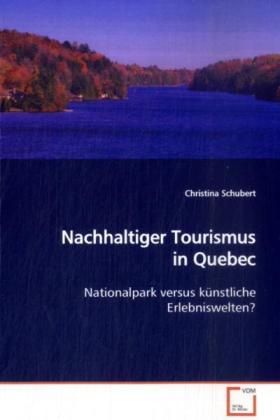 Produktbild: Schubert, C: Nachhaltiger Tourismus in Quebec