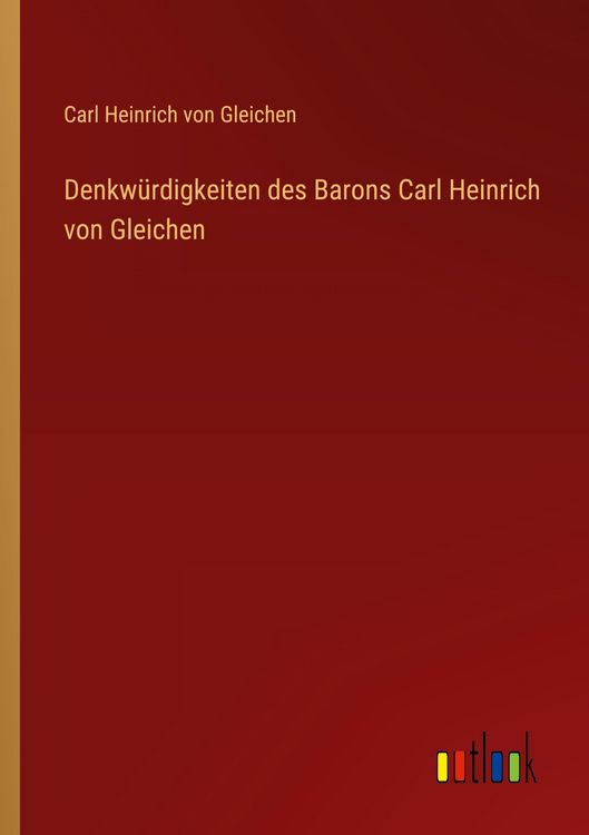 Produktbild: Denkw&uuml;rdigkeiten des Barons Carl Heinrich von Gleichen